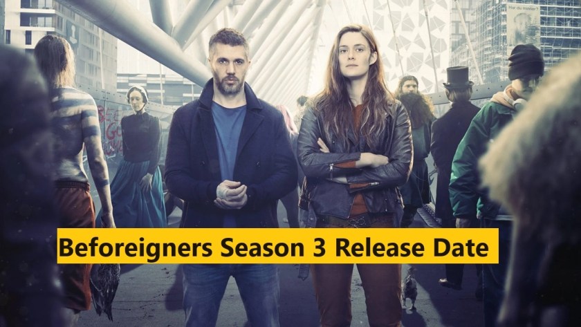will there be a beforeigners season 3