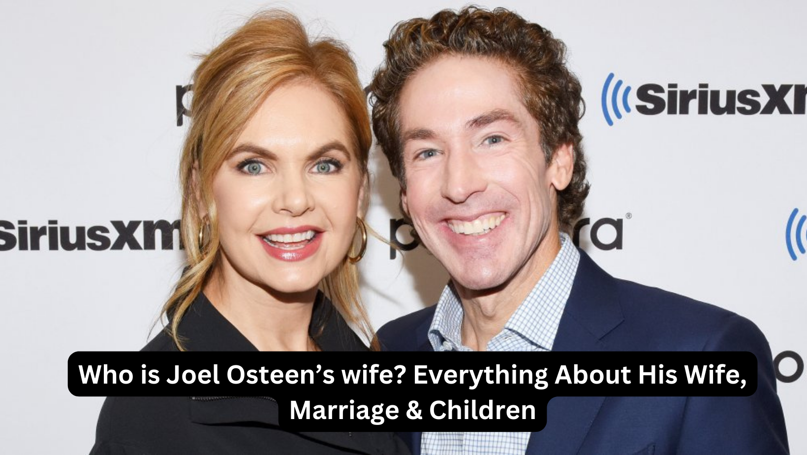 Who is Joel Osteen Wife?