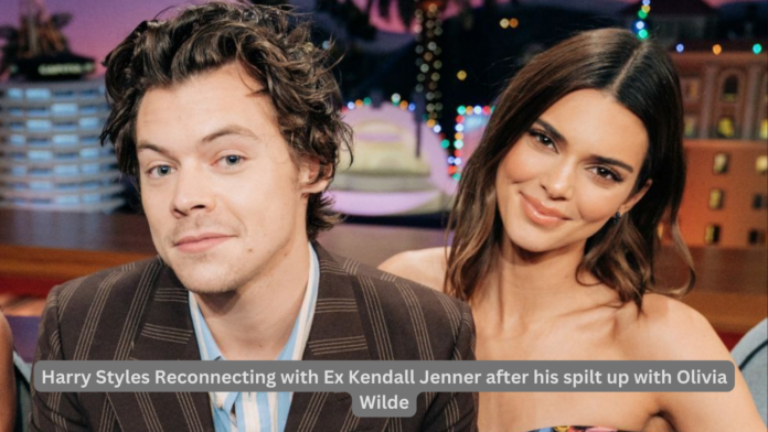 Harry Styles Reconnecting with Ex Kendall Jenner after his spilt up with Olivia Wilde