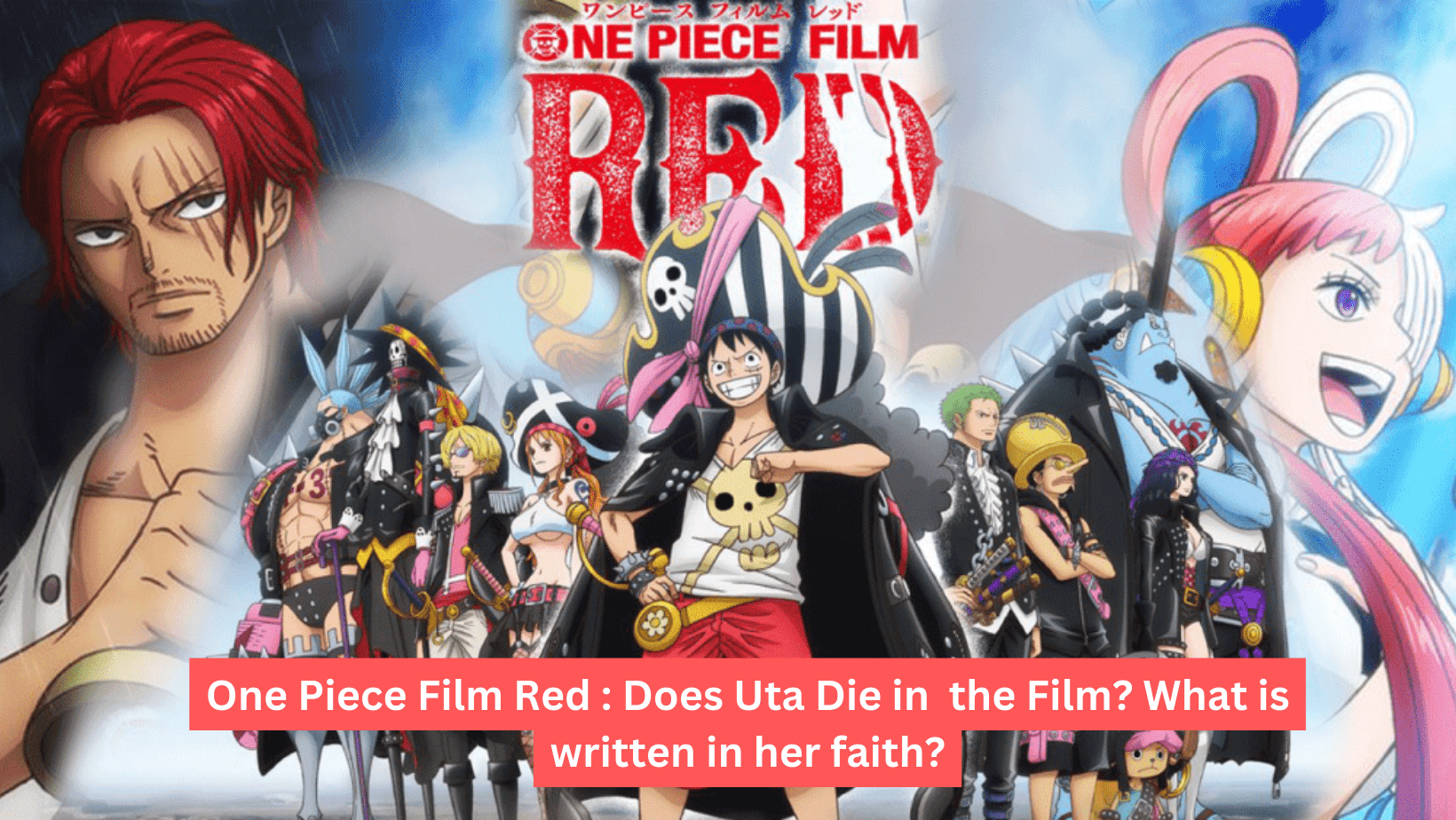All the Details about One Piece Film Red