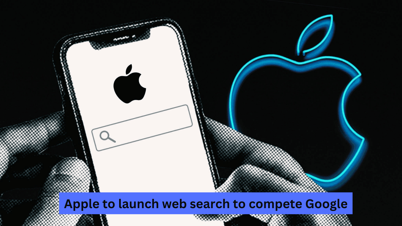Apple to Launch Apple Web Search to compete google