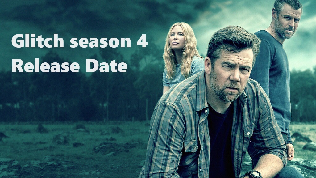 when is glitch season 4 coming out